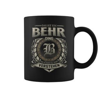 Das Ist Ein Behr Ding Behr Name Tassen - Geschenkecke