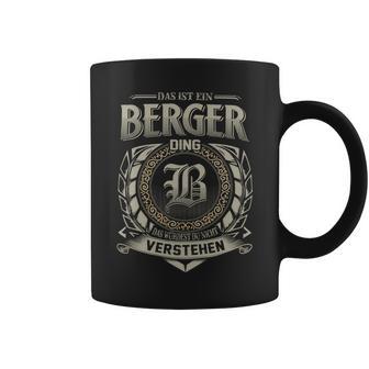 Das Ist Ein Berger Ding Berger Name Tassen - Geschenkecke