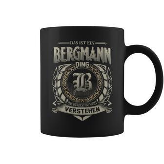 Das Ist Ein Bergmann Ding Bergmann Name Tassen - Geschenkecke