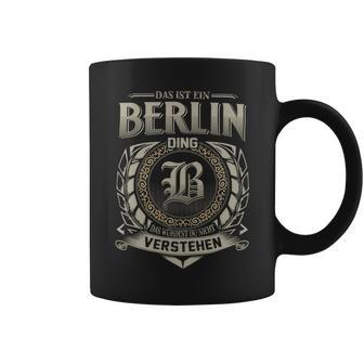 Das Ist Ein Berlin Ding Berlin Name Tassen - Geschenkecke