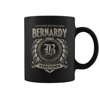 Das Ist Ein Bernardy Ding Bernardy Name Tassen - Geschenkecke