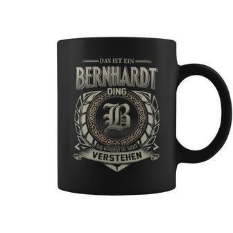 Das Ist Ein Bernhardt Ding Bernhardt Name Tassen - Geschenkecke