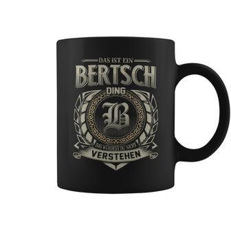 Das Ist Ein Bertsch Ding Bertsch Name Tassen - Geschenkecke