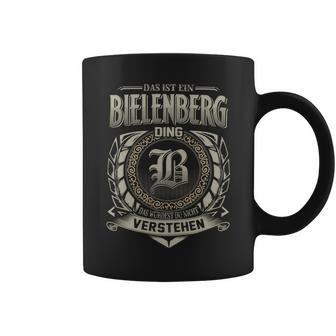 Das Ist Ein Bielenberg Ding Bielenberg Name Tassen - Geschenkecke