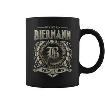 Das Ist Ein Biermann Ding Biermann Name Tassen - Geschenkecke