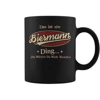 Das Ist Ein Biermann Ding Das Würdest Du Nicht Verstehen Biermann Name Tassen - Geschenkecke