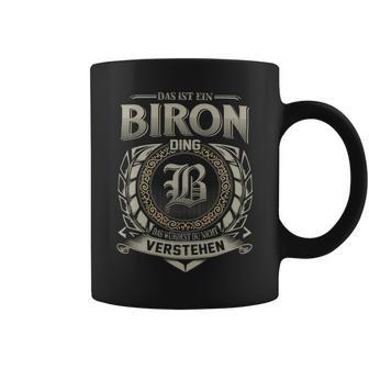 Das Ist Ein Biron Ding Biron Name Tassen - Geschenkecke