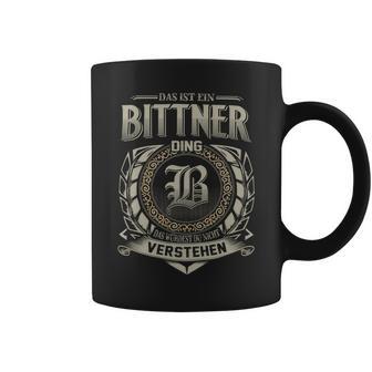 Das Ist Ein Bittner Ding Bittner Name Tassen - Geschenkecke