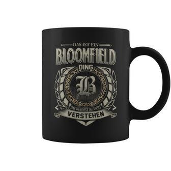 Das Ist Ein Bloomfield Ding Bloomfield Name Tassen - Geschenkecke