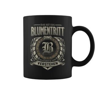 Das Ist Ein Blumentritt Ding Blumentritt Name Tassen - Geschenkecke