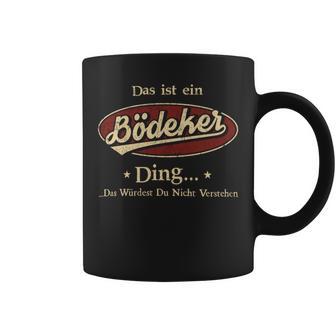 Das Ist Ein Boedeker Ding Das Würdest Du Nicht Verstehen Boedeker Name Tassen - Geschenkecke