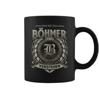 Das Ist Ein Boehmer Ding Boehmer Name Tassen - Geschenkecke