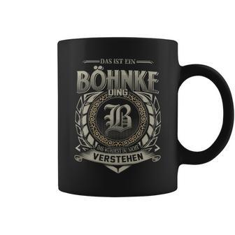 Das Ist Ein Boehnke Ding Boehnke Name Tassen - Geschenkecke