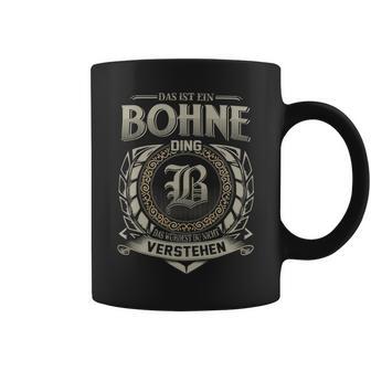 Das Ist Ein Bohne Ding Bohne Name Tassen - Geschenkecke