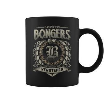 Das Ist Ein Bongers Ding Bongers Name Tassen - Geschenkecke