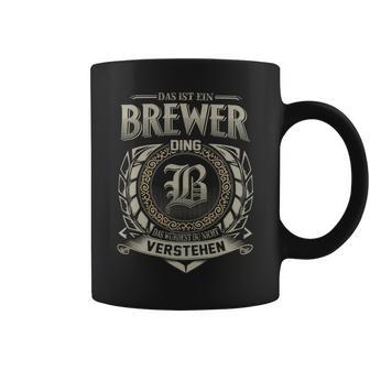 Das Ist Ein Brewer Ding Brewer Name Tassen - Geschenkecke