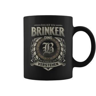 Das Ist Ein Brinker Ding Brinker Name Tassen - Geschenkecke