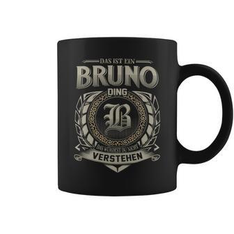 Das Ist Ein Bruno Ding Bruno Name Tassen - Geschenkecke