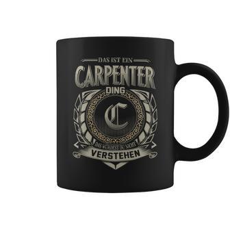 Das Ist Ein Carpenter Ding Carpenter Name Tassen - Geschenkecke