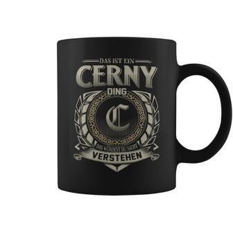 Das Ist Ein Cerny Ding Cerny Name Tassen - Geschenkecke