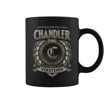 Das Ist Ein Chandler Ding Chandler Name Tassen - Geschenkecke