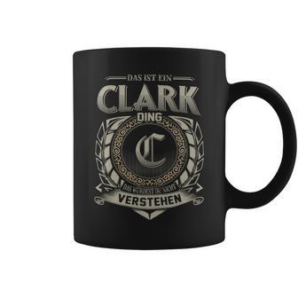 Das Ist Ein Clark Ding Clark Name Tassen - Geschenkecke