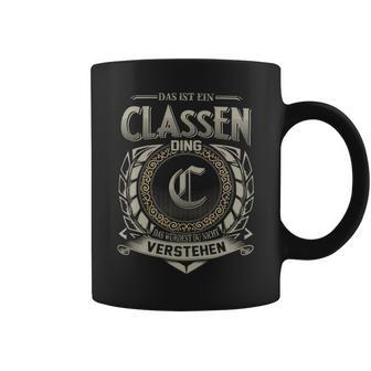 Das Ist Ein Classen Ding Classen Name Tassen - Geschenkecke