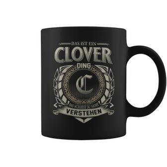 Das Ist Ein Clover Ding Clover Name Tassen - Geschenkecke