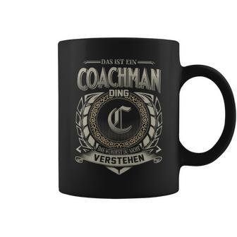 Das Ist Ein Coachman Ding Coachman Name Tassen - Geschenkecke