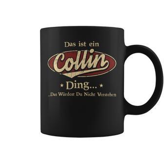 Das Ist Ein Collin Ding Das Würdest Du Nicht Verstehen Collin Name Tassen - Geschenkecke