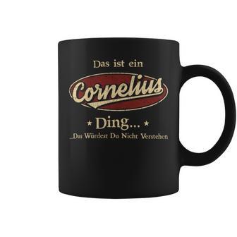 Das Ist Ein Cornelius Ding Das Würdest Du Nicht Verstehen Cornelius Name Tassen - Geschenkecke