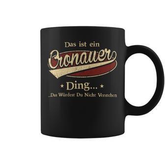 Das Ist Ein Cronauer Ding Das Würdest Du Nicht Verstehen Cronauer Name Tassen - Geschenkecke