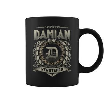 Das Ist Ein Damian Ding Damian Name Tassen - Geschenkecke