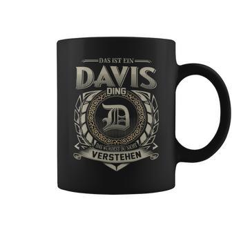 Das Ist Ein Davis Ding Davis Name Tassen - Geschenkecke