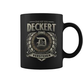 Das Ist Ein Deckert Ding Deckert Name Tassen - Geschenkecke