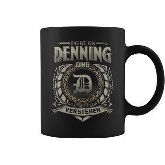 Das Ist Ein Denning Ding Denning Name Tassen - Geschenkecke