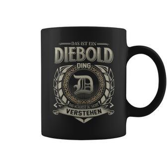 Das Ist Ein Diebold Ding Diebold Name Tassen - Geschenkecke