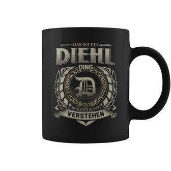 Das Ist Ein Diehl Ding Diehl Name Tassen - Geschenkecke