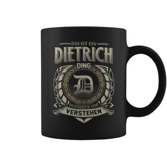 Das Ist Ein Dietrich Ding Dietrich Name Tassen - Geschenkecke