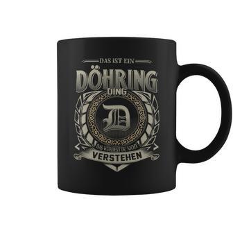 Das Ist Ein Doehring Ding Doehring Name Tassen - Geschenkecke