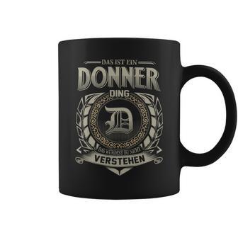 Das Ist Ein Donner Ding Donner Name Tassen - Geschenkecke