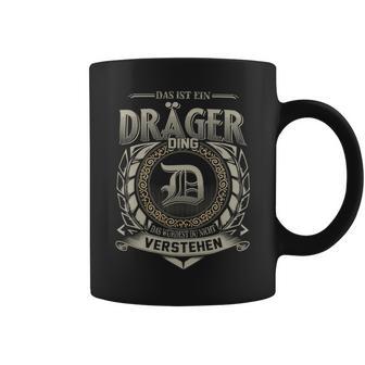 Das Ist Ein Draeger Ding Draeger Name Tassen - Geschenkecke