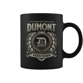 Das Ist Ein Dumont Ding Dumont Name Tassen - Geschenkecke