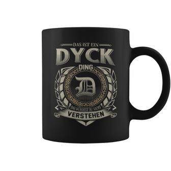 Das Ist Ein Dyck Ding Dyck Name Tassen - Geschenkecke