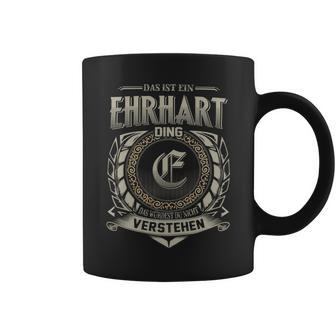 Das Ist Ein Ehrhart Ding Ehrhart Name Tassen - Geschenkecke