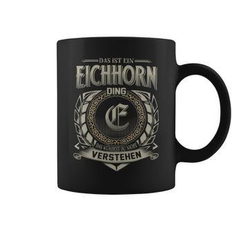 Das Ist Ein Eichhorn Ding Eichhorn Name Tassen - Geschenkecke