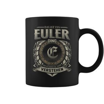 Das Ist Ein Euler Ding Euler Name Tassen - Geschenkecke