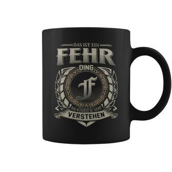 Das Ist Ein Fehr Ding Fehr Name Tassen - Geschenkecke