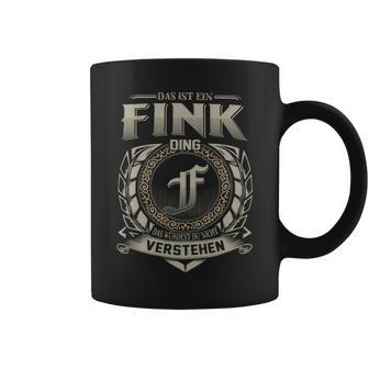 Das Ist Ein Fink Ding Fink Name Tassen - Geschenkecke