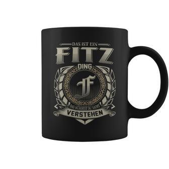 Das Ist Ein Fitz Ding Fitz Name Tassen - Geschenkecke